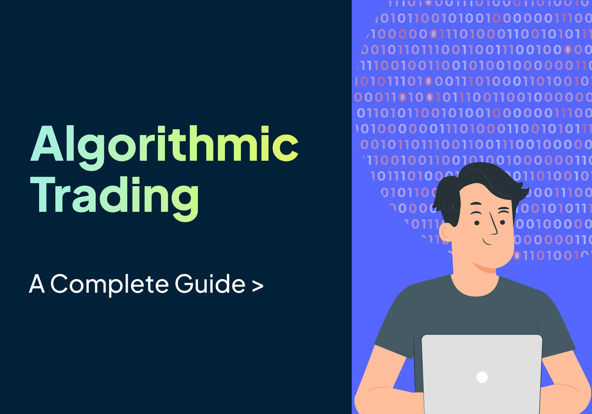 Algorithmic Trading - Everything You Need To Know