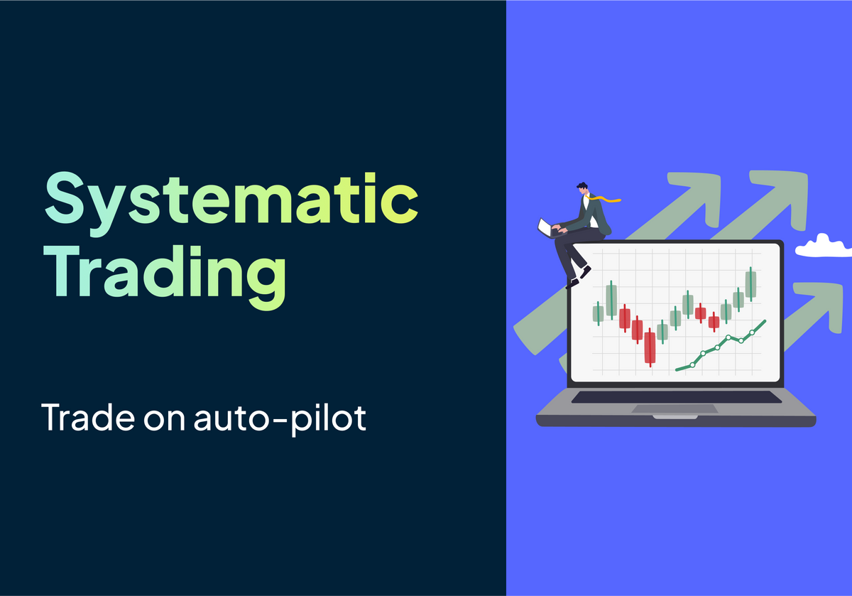 All About Systematic Trading: Definition, Strategies, Risks & More