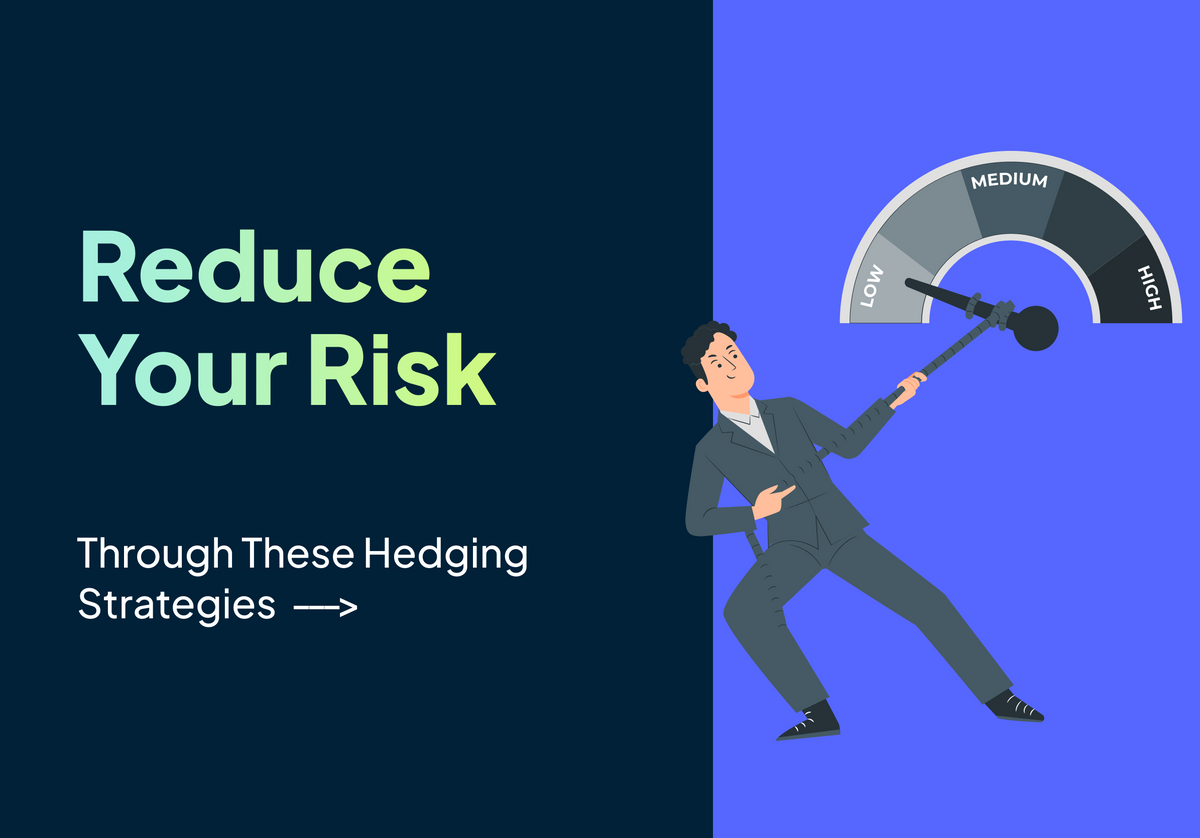 What Is Hedging? How To Limit Your Losses With Hedging?