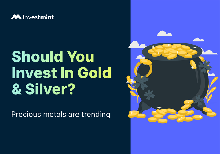 Why Are Metals Like Gold And Silver Trending?