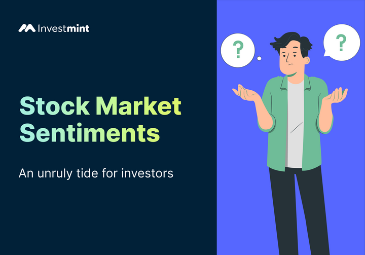 Unveiling The Impact Of Stock Market Sentiments On Investing